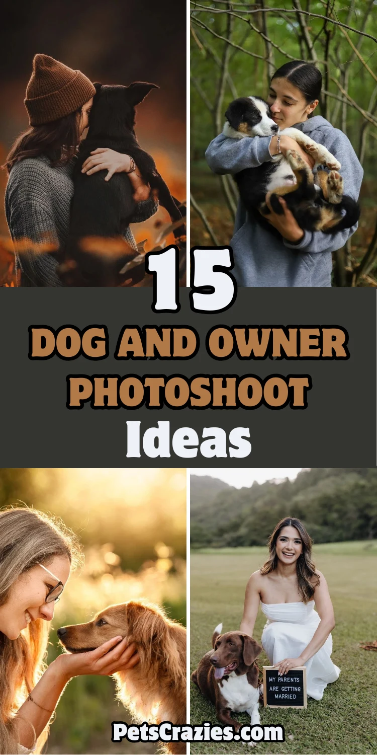 15  Dog and Owner Photoshoot Ideas 